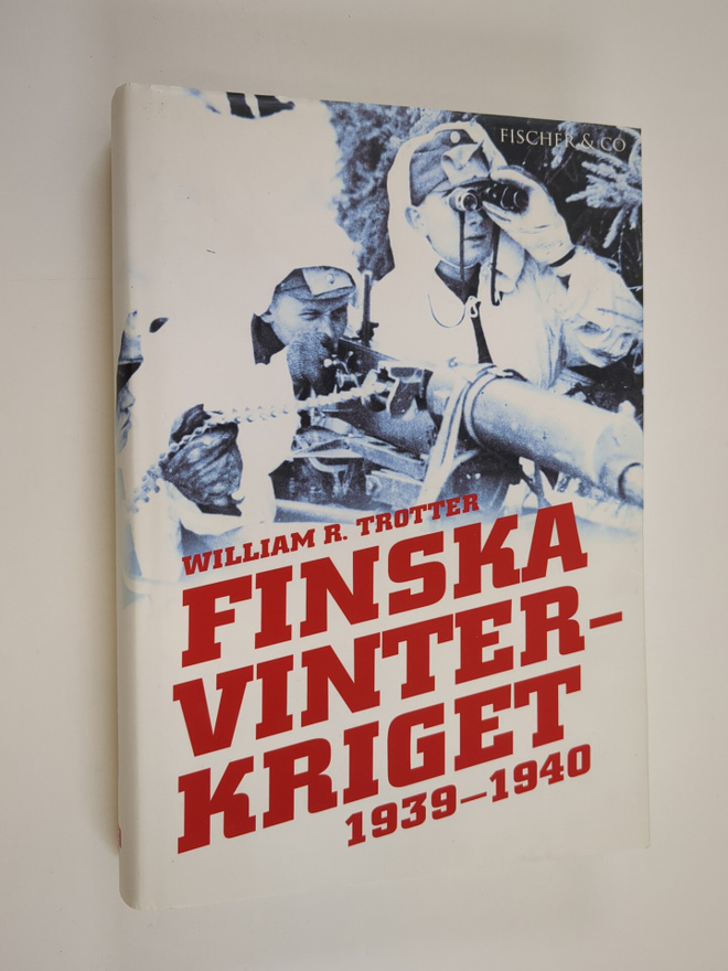 William R. Trotter : Finska vinterkriget 1939-1940