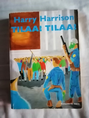 Harrison, Harry: Tilaa! Tilaa!