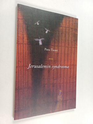Panu Tuomi : Jerusalemin syndrooma
