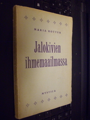 Maria Rotter : Jalokivien ihmemaailmassa ( 1 p. 1940 )