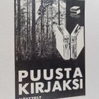 Puusta kirjaksi : näyttely - pikkukuva 1