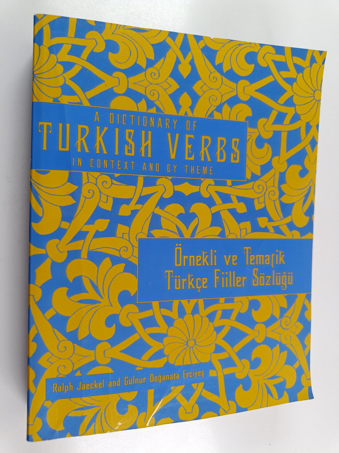 Ralph Jaeckel ym. : A Dictionary of Turkish Verbs : In Co...