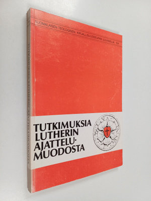 Tutkimuksia Lutherin ajattelumuodosta