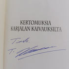 Hannu Takala : Kertomuksia Karjalan kaivauksilta (signeer... - pikkukuva 3