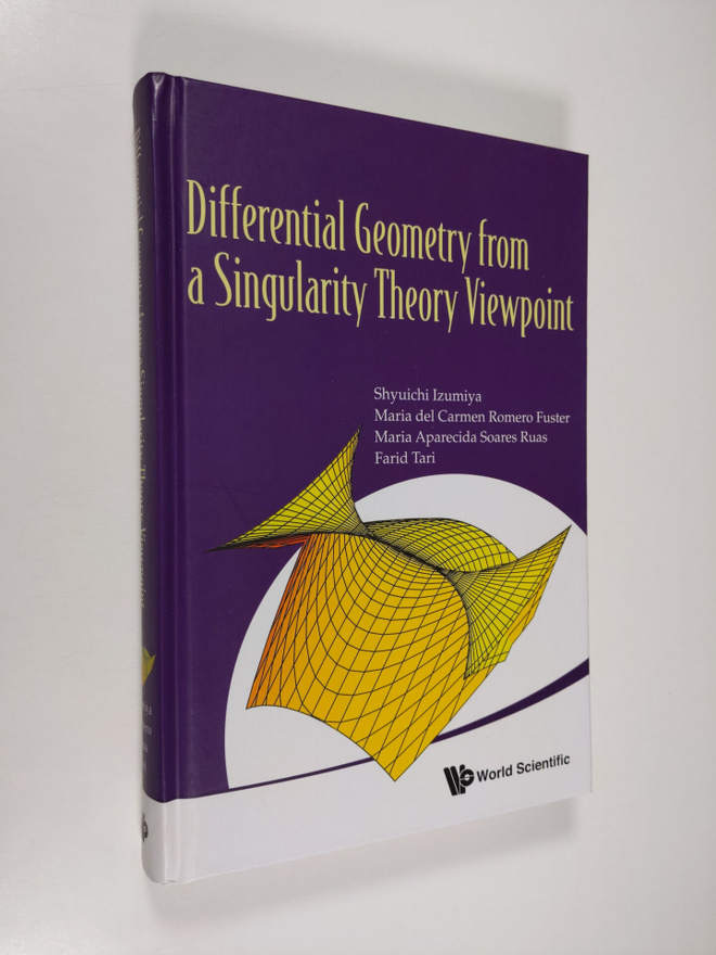 Shyuichi Izumiya : Differential Geometry from a Singulari...