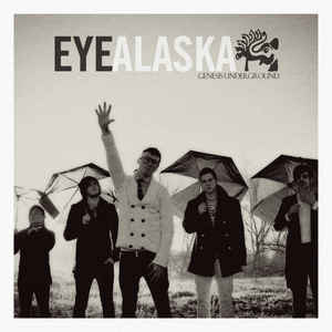 Eye Alaska - Genesis Underground CD