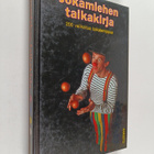 Werner Anttila : Jokamiehen taikakirja : 200 valikoitua t... - pikkukuva 1