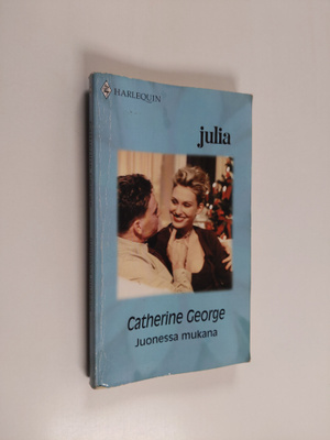 Catherine George : Juonessa mukana