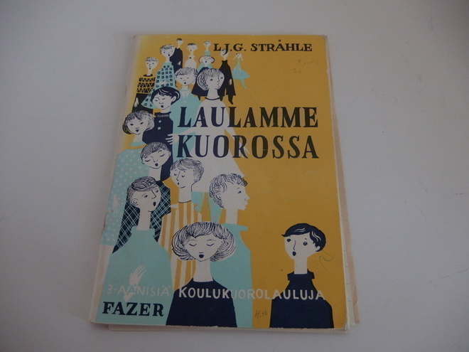 Laulamme kuorossa , L. J. G. Stråhle . 60 -luvulta
