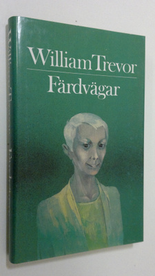 William Trevor : Färdvägar