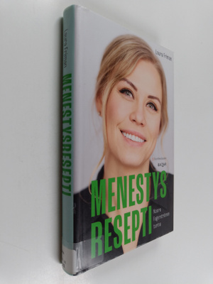 Laura Friman : Menestysresepti : Noora Fagerströmin tarina