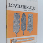 Matti Aarnio : Lovileikkaus - uusi harraste - pikkukuva 1