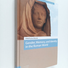 Jussi Rantala : Gender, memory, and identity in the Roman... - pikkukuva 1