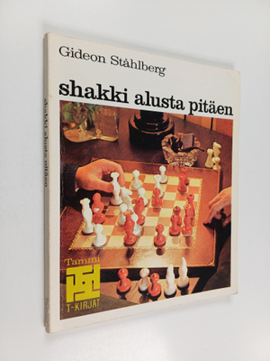 Gideon Ståhlberg : Shakki alusta pitäen