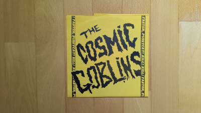 THE COSMIC GOBLINS : Faster, Pussycat! Kill! Kill! 7"EP