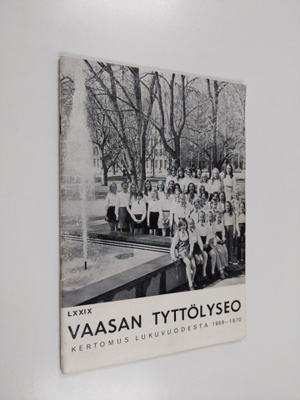 Vaasan tyttölyseo : kertomus lukuvuodesta 1969-1970