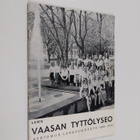 Vaasan tyttölyseo : kertomus lukuvuodesta 1969-1970 - pikkukuva 1