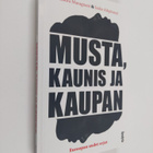 Laura Maragnani : Musta, kaunis ja kaupan : Euroopan uude... - pikkukuva 1