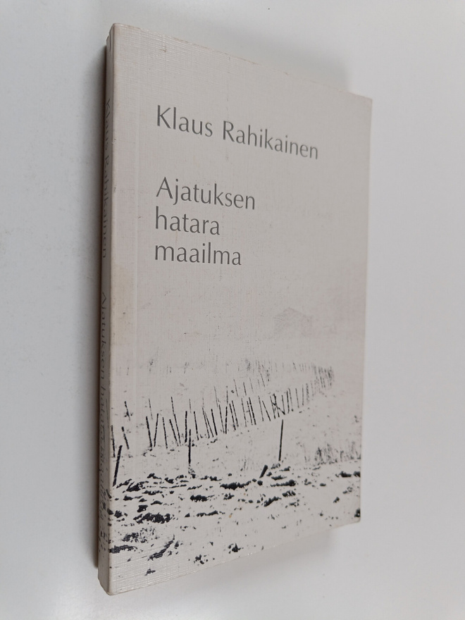 Klaus Rahikainen : Ajatuksen hatara maailma
