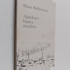 Klaus Rahikainen : Ajatuksen hatara maailma - pikkukuva 1