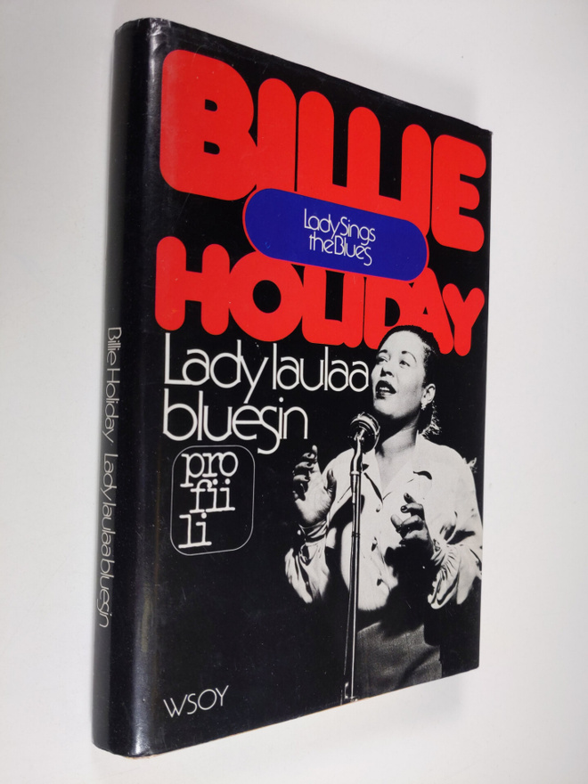 Billie Holiday : Lady laulaa bluesin