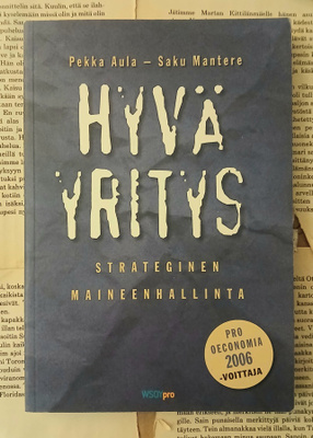 Aula, Mantere - Hyvä yritys: Strateginen maineenhallinta