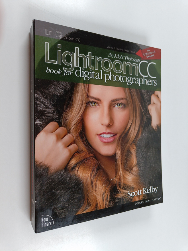 Scott Kelby : The Adobe Photoshop Lightroom CC book for d...