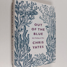 Chris Yates : Out of the blue : on fishing at sea - pikkukuva 1