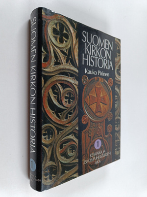 Kauko Pirinen : Suomen kirkon historia 1 : Keskiaika ja u...