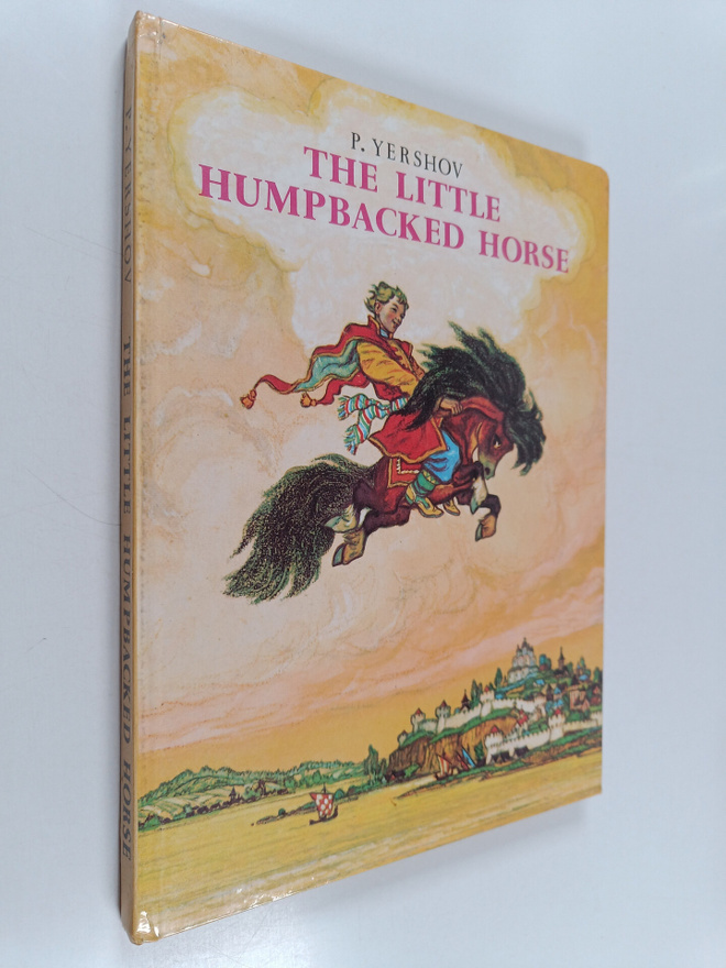 Petr Pavlovich Ershov : The Little Humpbacked Horse