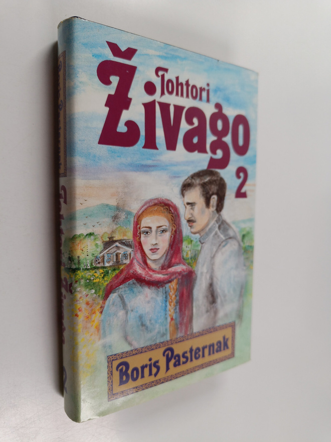 Boris Pasternak : Tohtori Zivago 2