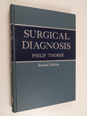 Philip Thorek : Surgical diagnosis