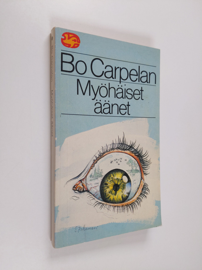 Bo Carpelan : Myöhäiset äänet