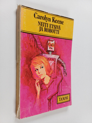 Carolyn Keene : Neiti Etsivä ja robotti