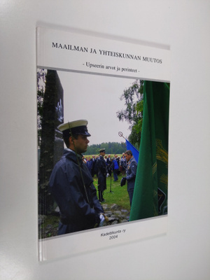 Maailman ja yhteiskunnan muutos : upseerin arvot ja perin...