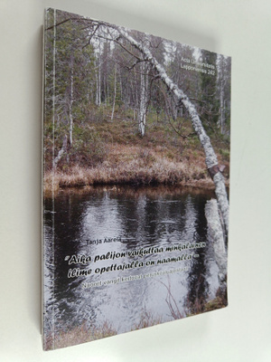Tanja Äärelä : "Aika palijon vaikuttaa minkälainen ilime ...