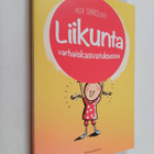 Arja Sääkslahti : Liikunta varhaiskasvatuksessa - pikkukuva 1