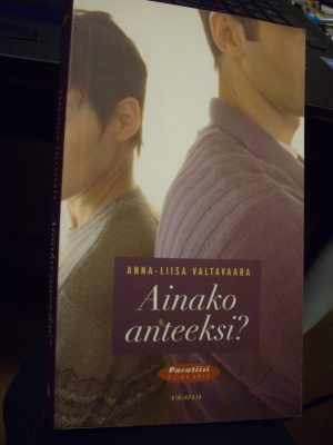 Anna-Liisa Valtavaara: Ainako anteeksi? (Sis.postikulut)