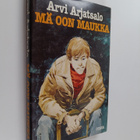 Arvi Arjatsalo : Mä oon Maukka : nuorisoromaani - pikkukuva 1