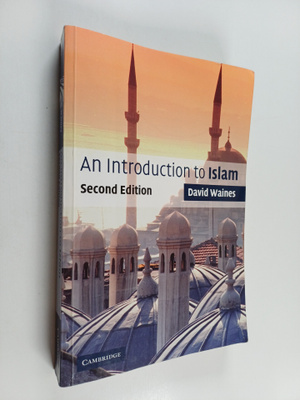 David Waines : An Introduction to Islam