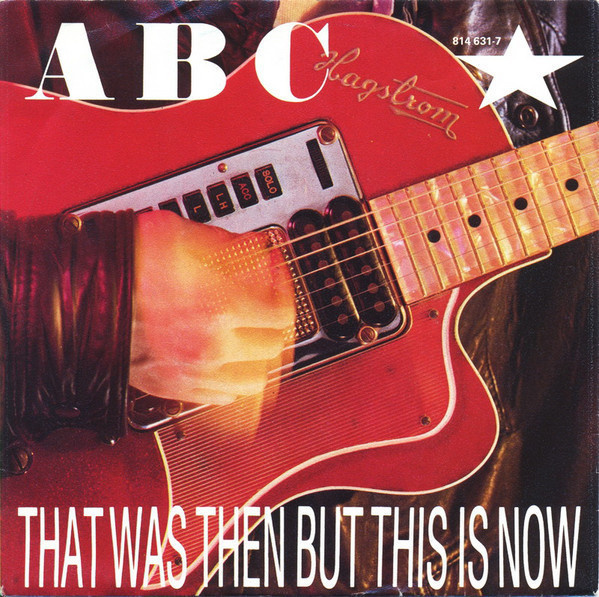 ABC :  That Was Then But This Is Now   -  7"