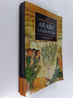 Roger Allen : An introduction to Arabic literature