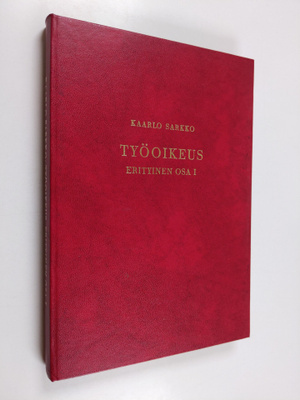 Kaarlo Sarkko : Työoikeus Erityinen osa 1