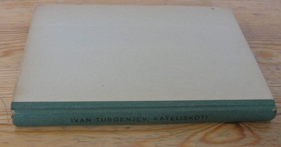 Ivan Turgenjev: Aateliskoti, Kansankultuuri 1947. 200 s.