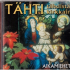 AIKAMIEHET TÄHTI TÄHDISTÄ KIRKKAIN (UUSI) - pikkukuva 1