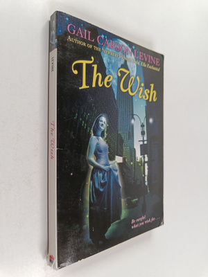 Gail Carson Levine : The Wish