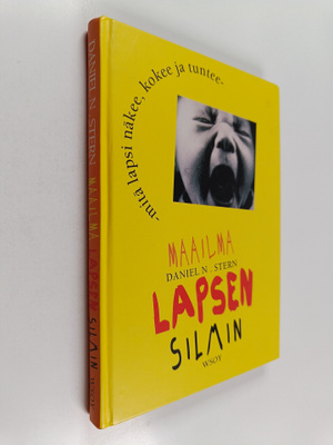 Daniel N. Stern : Maailma lapsen silmin : mitä lapsi näke...