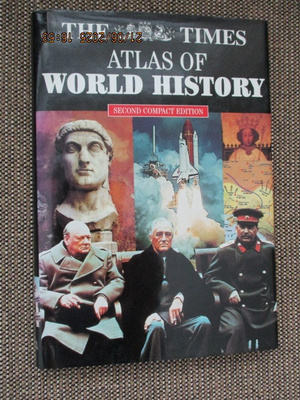 THE TIMES - ATLAS OF WORLD HISTORY