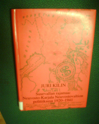 Juri Kilin : SUURVALLAN RAJAMAA ( 1 p. 2001 ) Sis.pk:t