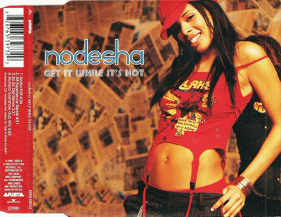 Nodesha • Get It While It's Hot CD Maxi-Single